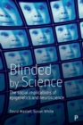 Image for Blinded by science: the social implications of epigenetics and neuroscience