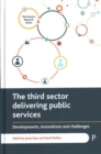 Image for The third sector in public services  : developments, innovations and challenges