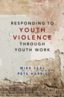 Image for Responding to Youth Violence through Youth Work