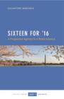 Image for Sixteen for &#39;16: A progressive agenda for a better America