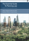 Image for The essential guide to planning law: decision-making and practice in the UK : 56217