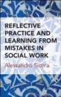 Image for Reflective practice and learning from mistakes in social work