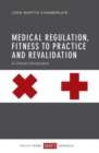 Image for Medical Regulation, Fitness to Practice and Revalidation