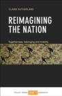 Image for Reimagining the nation  : togetherness, belonging and mobility
