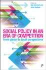 Image for Social policy in an era of competition: from global to local persepctives : 56217