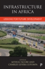 Image for Infrastructure in Africa: lessons for future development : 56766