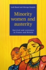 Image for The minority women and austerity: survival and resistance in France and Britain