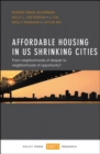 Image for Affordable housing in US shrinking cities  : from neighbourhoods of despair to neighbourhoods of opportunity?