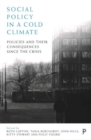 Image for Social policy in a cold climate  : policies and their consequences since the crisis