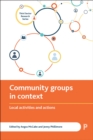 Image for Community groups in context: local activities and actions