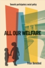 Image for All our welfare  : towards participatory social policy