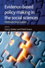 Image for Evidence-Based Policy Making in the Social Sciences : Methods That Matter