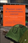 Image for Protest camps in international context: spaces, infrastructures and media of resistance
