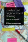 Image for Localism and neighbourhood planning  : power to the people?