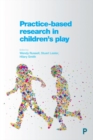Image for Practice-based research in children&#39;s play
