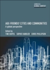 Image for Age-friendly cities and communities  : a global perspective