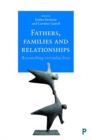 Image for Fathers, families and relationships  : researching everyday lives