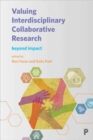 Image for Valuing Interdisciplinary Collaborative Research