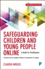 Image for Safeguarding children and young people online: a short guide for social workers