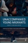 Image for Unaccompanied young migrants: identity, care and justice