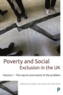 Image for Poverty and social exclusion in the UK: the nature and extent of the problem
