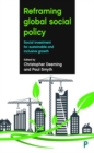 Image for Reframing global social policy  : social investment for sustainable and inclusive growth