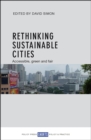 Image for Rethinking sustainable cities: accessible, green and fair