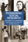 Image for Pioneering social research  : life stories of a generation