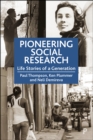 Image for Pioneering social research: life stories of a generation