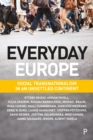 Image for Everyday Europe: Social Transnationalism in an Unsettled Continent