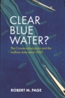 Image for Clear blue water?: the Conservative Party and the welfare state since 1940