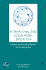 Image for Internationalising social work education: insights from leading figures across the globe