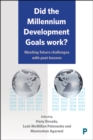 Image for Did the millennium development goals work?: meeting future challenges with past lessons