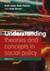 Image for Understanding Theories and Concepts in Social Policy