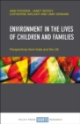 Image for Environment in the lives of children and families: perspectives from India and the UK