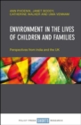 Image for Environment in the lives of children and families: Perspectives from India and the UK