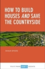 Image for How to build houses and save the countryside