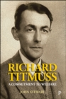 Image for Richard Titmuss: a commitment to welfare
