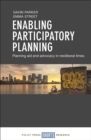 Image for Enabling participatory planning: planning aid and advocacy in neoliberal times