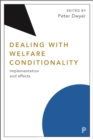 Image for Dealing with welfare conditionality: implementation and effects