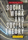 Image for Social work and social theory: making connections