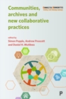 Image for Communities, Archives and New Collaborative Practices