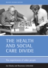Image for health and social care divide (Revised 2nd Edition): The experiences of older people