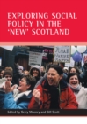 Image for Exploring social policy in the &#39;new&#39; Scotland