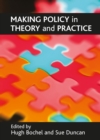 Image for Making policy in theory and practice