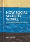 Image for How social security works: an introduction to benefits in Britain