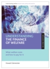 Image for Understanding the finance of welfare: what welfare costs and how to pay for it
