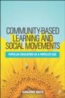 Image for Community-based Learning and Social Movements: Popular Education in a Populist Age