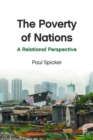 Image for The poverty of nations  : a relational perspective