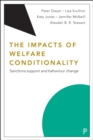 Image for The Impacts of Welfare Conditionality: Sanctions Support and Behaviour Change